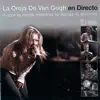 La Oreja de Van Gogh - La Oreja de Van Gogh (En Directo)